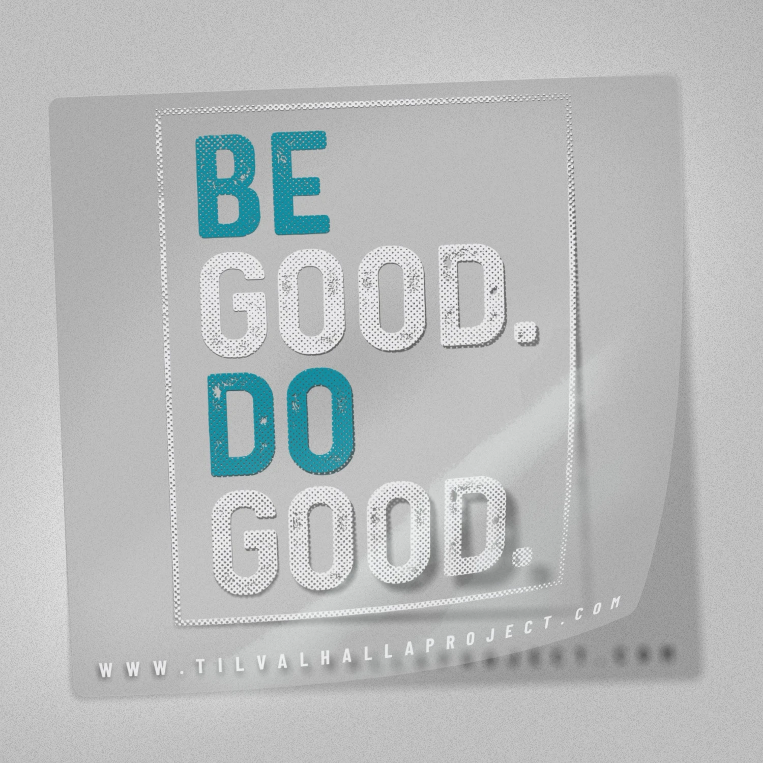 Be Good Do Good - Decal(Be Good Do Good Decal) 3 Be Good Do Good - Decal(Be Good Do Good Decal)