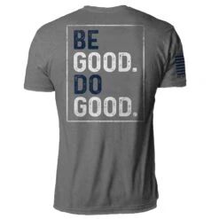 Be Good Do Good(Be Good Do Good) 24 Be Good Do Good(Be Good Do Good) -Til Valhalla Project Official Be Good Do Good Gray Mens Back Mock