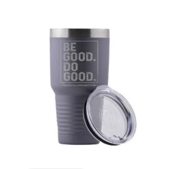Be Good Do Good - Laser Etched Tumbler(Be Good Do Good Laser Etched Tumbler) -Til Valhalla Project Official Be Good Do Good Tumbler Gray