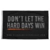 Hard Days - Flag(Hard Days Flag) -Til Valhalla Project Official Dont Let The Hard Days Win Flag