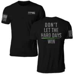 Hard Days(Hard Days) -Til Valhalla Project Official Dont Let The Hard Days Win Green Mens Final Mock