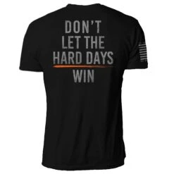 Hard Days(Hard Days) -Til Valhalla Project Official Dont Let The Hard Days Win Mens Back Mock