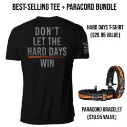 HARD DAYS TEE + FREE PARACORD(Hard Days Bundle)