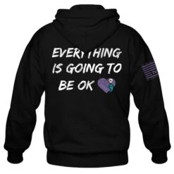 Everything Is Going To Be OK - Hoodie(Everything Will Be Ok Hoodie) 9 Everything Is Going To Be OK - Hoodie(Everything Will Be Ok Hoodie) -Til Valhalla Project Official Everything Is Going To Be Ok Hoodie Back Mock