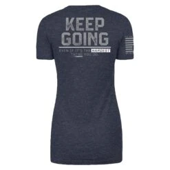Keep Going - Women's(Keep Going Womens) 10 Keep Going - Women's(Keep Going Womens) -Til Valhalla Project Official Keep Going Womens Back on Navy Mock