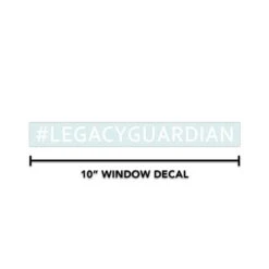 #LEGACYGUARDIAN Decal(Legacyguardian Decal)