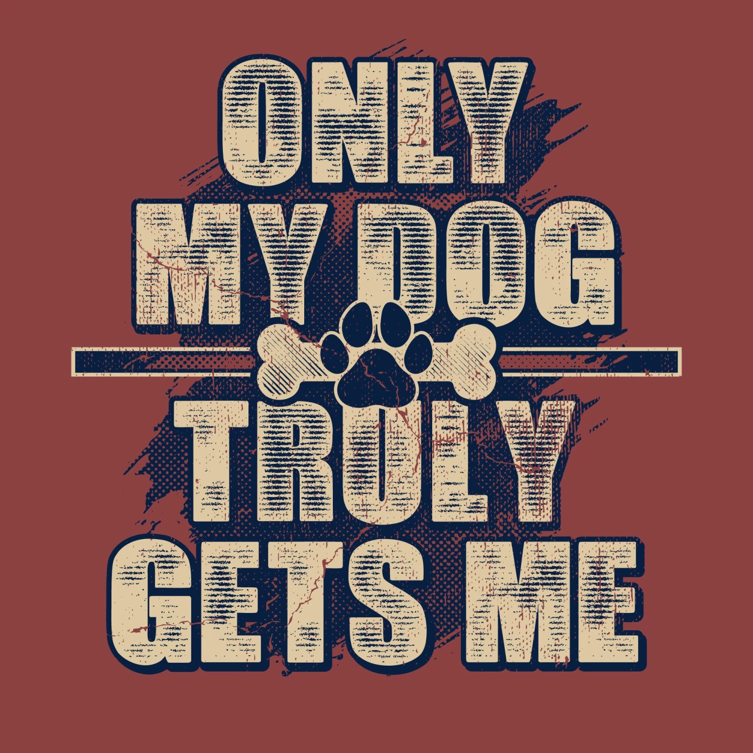 Only My Dog Truly Gets Me(Only My Dog Truly Gets Me) 7 Only My Dog Truly Gets Me(Only My Dog Truly Gets Me) - Image 5