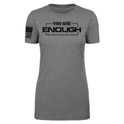 You Are Enough - Women's(You Are Enough Womens)